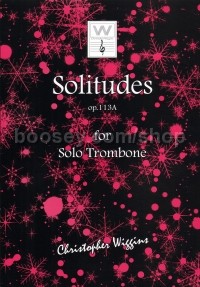 Solitudes Op113a For Solo Trombone