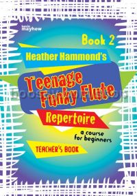 Teenage Funky Flute Repertoire 2 (teacher's book)