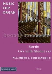 Consolacion Ii Sortie (as With Gladness) For Organ