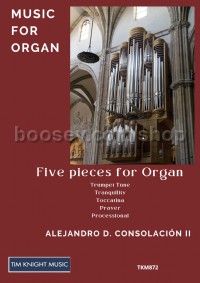 Consolacion Ii Five Pieces For Organ