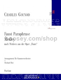 Faust Paraphrase - Medley (Chamber Orchestra)