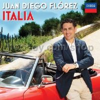 Juan Diego Flórez: Italia (Decca Classics Audio CD)