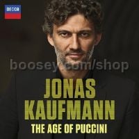 The Age of Puccini (Jonas Kaufmann) (Decca Classics Audio CD)