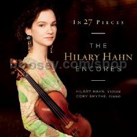 In 27 Pieces: The Hilary Hahn Encores (Deutsche Grammophon Audio CDs)