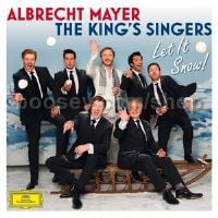 Let It Snow (Albrecht Mayer, The King's Singers) (Deutsche Grammophon Audio CD)