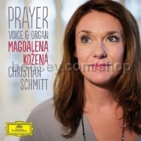 Prayer - Voice & Organ (Magdalena Kozená, Christian Schmitt) (Deustche Grammophon Audio CD)