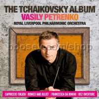The Tchaikovsky Album (Petrenko, Royal Liverpool Philharmonic) (Classic FM Audio CD)