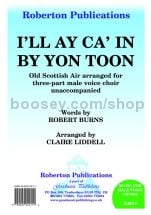 I'll Ay Ca' in By Yon Toon for male choir