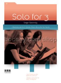 Solo for 3: Piano Music for 6 Hands, Vol. 1