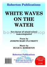 White Waves on the Water for SATB choir