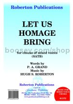 Let Us Homage Bring for SATB choir