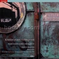 Kronos Plays Holmgreen (Da Capo Audio CD)