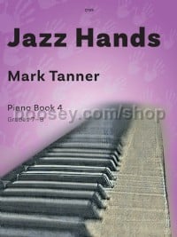 Jazz Hands Book 4 Tanner Piano