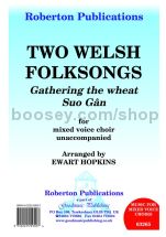 Two Welsh Folksongs for SATB choir unaccompanied