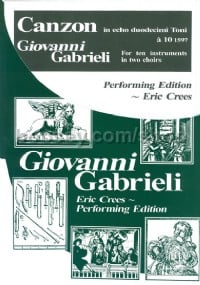 Canzon in echo duodecimi toni a 10 (Giovanni Gabrieli Performing Edition)