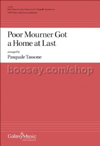 Poor Mourner Got a Home at Last (SATB Choral Score)