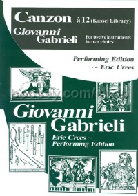 Canzon a 12 (Giovanni Gabrieli Performing Edition)