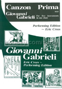 Canzon Prima (Giovanni Gabrieli Performing Edition)