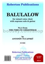 Balulalow for SATB choir with soprano solo & guitar