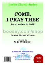 Come, I Pray Thee for SATB choir