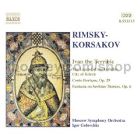 Maid of Pskov/Legend of Invisible City of Kitezh/Fairy Tale/Fantasia on Serbian Themes (Naxos Audio 
