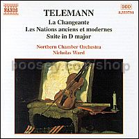 La Changeante/Les Nations Anciens et Modernes/Suite in D Major (Naxos Audio CD)