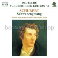 Deutsche Schubert Lied Edition (2): Schwanengesang (Naxos Audio CD)