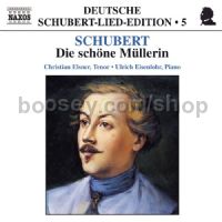 Deutsche Schubert Lied Edition (5): Die Schone Mullerin (Naxos Audio CD)