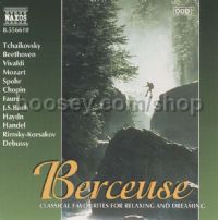 BERCEUSE - Classics Favourites for Relaxing and Dreaming (Naxos Audio CD)