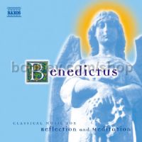 BENEDICTUS - Classical Music for Reflection and Meditation (Naxos Audio CD)