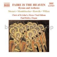 Faire is the Heaven: Hymns and Anthems (Naxos Audio CD)