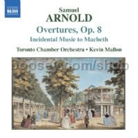 6 Overtures, Op. 8,Incidental Music to Macbeth (Naxos Audio CD)