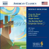 From the World of My Father/Shofar Service/Symphonic Visions for Orchestra (Naxos Audio CD)