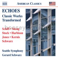 Echoes - Classic Works Transformed (Naxos Audio CD)