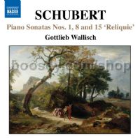 Piano Sonatas Nos. 1, 8, 15, "Reliquie" (Naxos Audio CD)