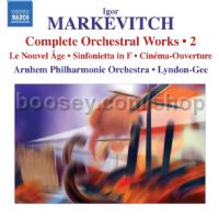 Complete Orchestral Works vol.2 Le Nouvel Age/Sinfonietta/Cinéma Ouverture (Naxos Audio CD)
