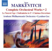 Complete Orchestral Works vol.2 Le Nouvel Age/Sinfonietta/Cinéma Ouverture (Naxos Audio CD)