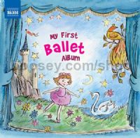 My First Ballet Album (Naxos Audio CD)