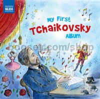 My First Tchaikovsky Album (Naxos Audio CD)