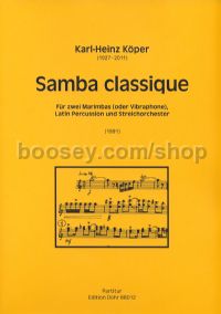 Samba classique - 2 marimbas, latin percussion & string orchestra (full score)