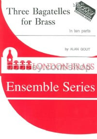 Three Bagatelles for Brass (London Brass Ensemble Series)