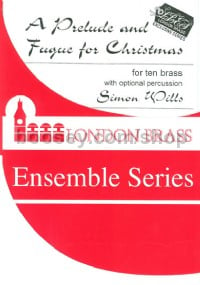 A Prelude & Fugue for Christmas (London Brass Ensemble Series)
