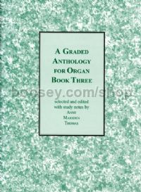A Graded Anthology for Organ, Book 3