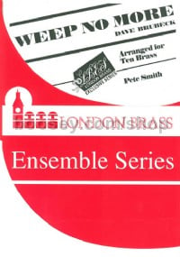 Weep No Moore (London Brass Ensemble Series)
