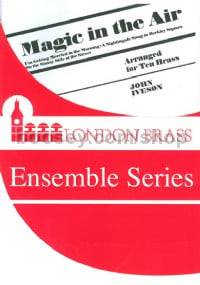 Magic in the Air (London Brass Ensemble Series)