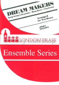 Dream Makers (London Brass Ensemble Series)