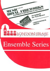 Music for the Royal Fireworks (London Brass Ensemble Series)