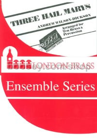 Three Hail Marys (London Brass Ensemble Series)
