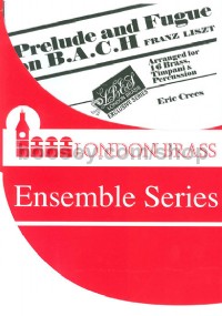 Prelude and Fugue on BACH (London Brass Ensemble Series)