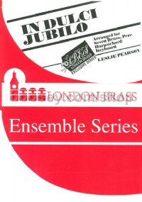 In Dulce Jubilo (London Brass Ensemble Series)